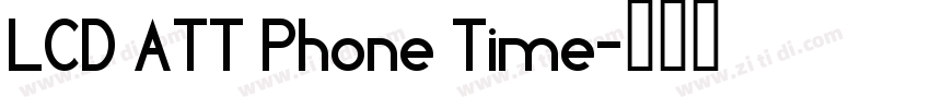 LCD ATT Phone Time字体转换